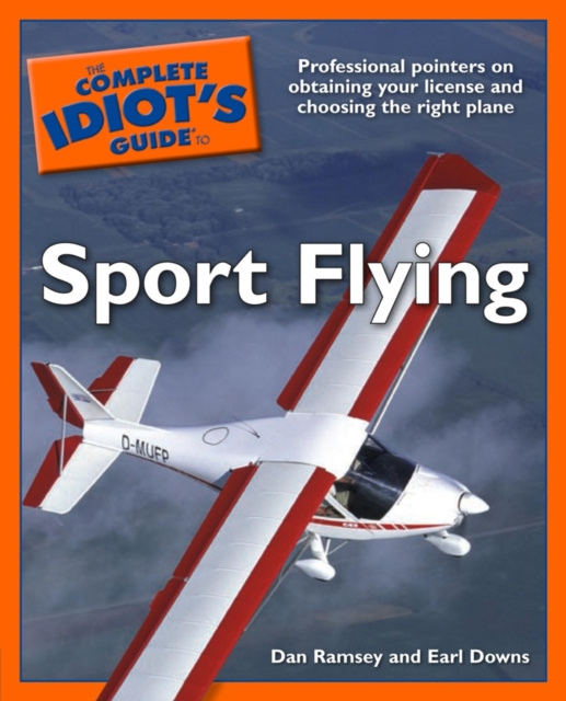 E-kniha Complete Idiot's Guide to Sport Flying Dan Ramsey