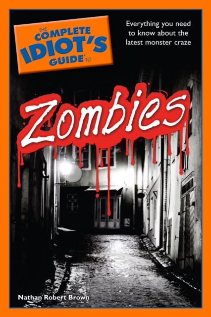E-book Complete Idiot's Guide to Zombies Nathan Robert Brown