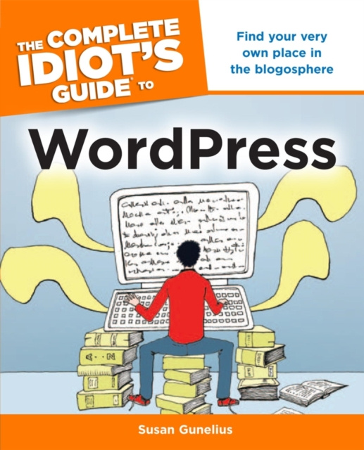 E-kniha Complete Idiot's Guide to WordPress Susan Gunelius