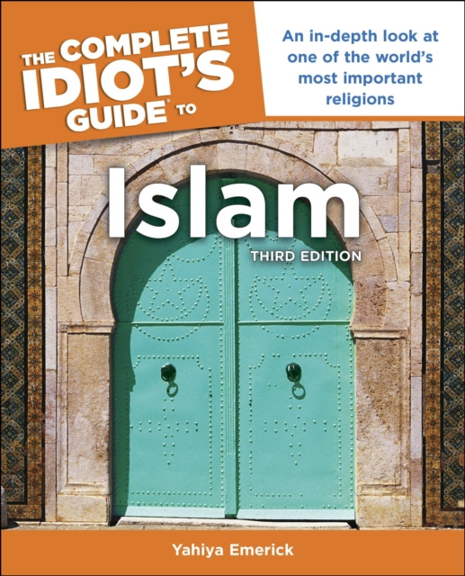 E-knjiga Complete Idiot's Guide to Islam, 3rd Edition Yahiya Emerick