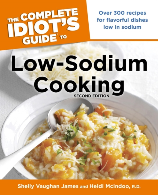 E-kniha Complete Idiot's Guide to Low-Sodium Cooking, 2nd Edition Heidi McIndoo MS RD LDN