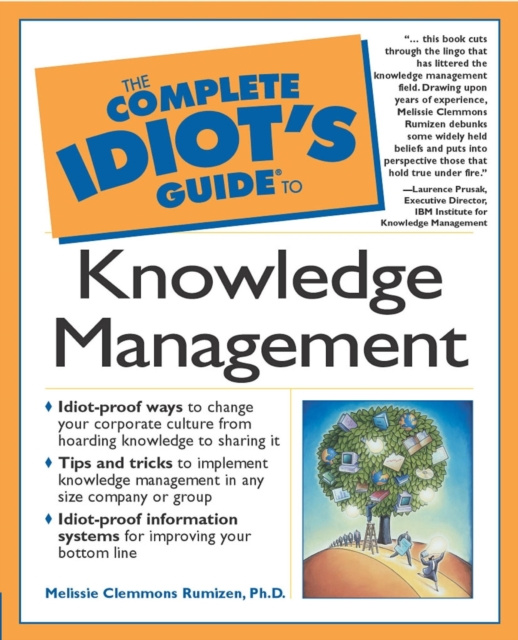 E-knjiga Complete Idiot's Guide to Knowledge Management Melissie Clemmons Rumizen