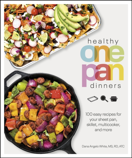E-kniha Healthy One Pan Dinners Dana Angelo White