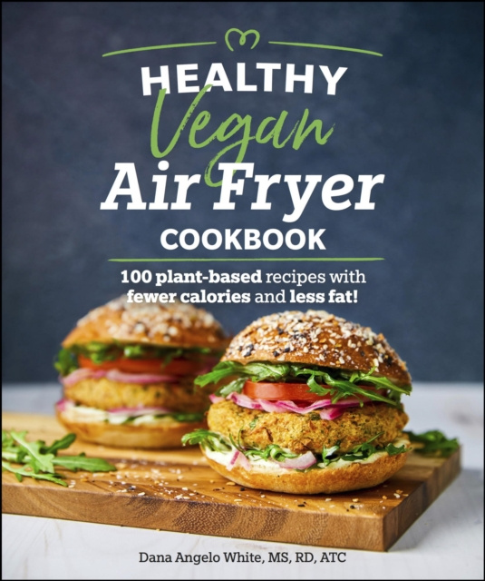 E-kniha Healthy Vegan Air Fryer Cookbook Dana Angelo White