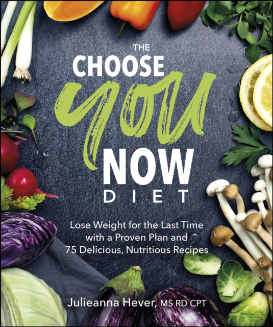 E-kniha Choose You Now Diet Julieanna Hever