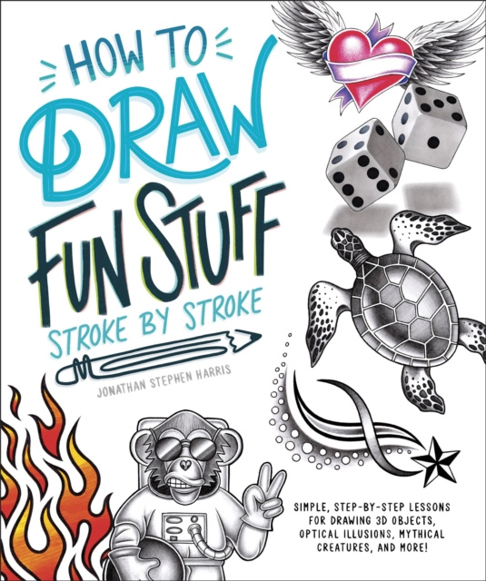 E-kniha How to Draw Fun Stuff Stroke-by-Stroke Jonathan Stephen Harris