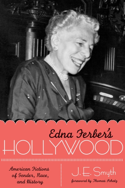 E-book Edna Ferber's Hollywood J. E. Smyth