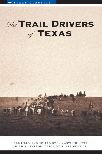 E-kniha Trail Drivers of Texas J. Marvin Hunter
