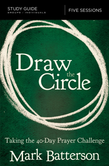 E-knjiga Draw the Circle Bible Study Guide Mark Batterson