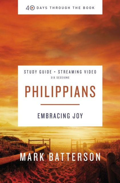E-knjiga Philippians Bible Study Guide plus Streaming Video Mark Batterson