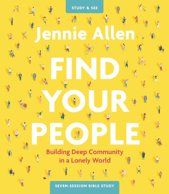E-kniha Find Your People Bible Study Guide plus Streaming Video Jennie Allen