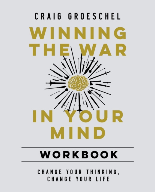 E-kniha Winning the War in Your Mind Workbook Craig Groeschel