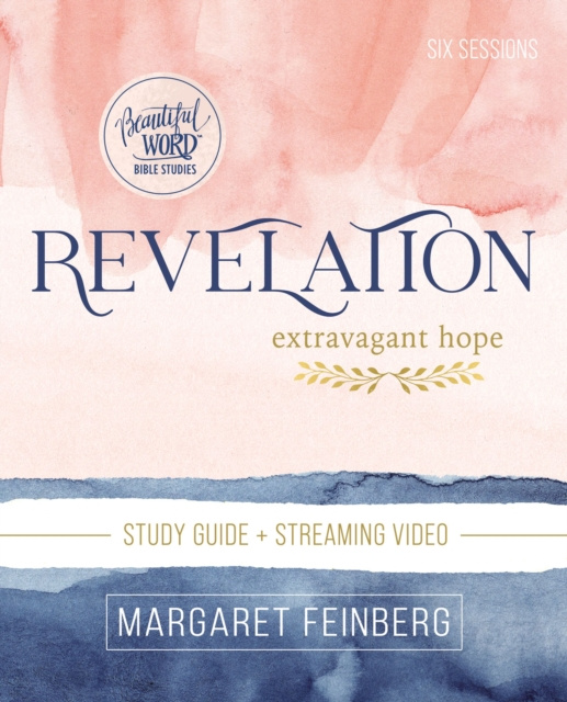 E-kniha Revelation Bible Study Guide plus Streaming Video Margaret Feinberg