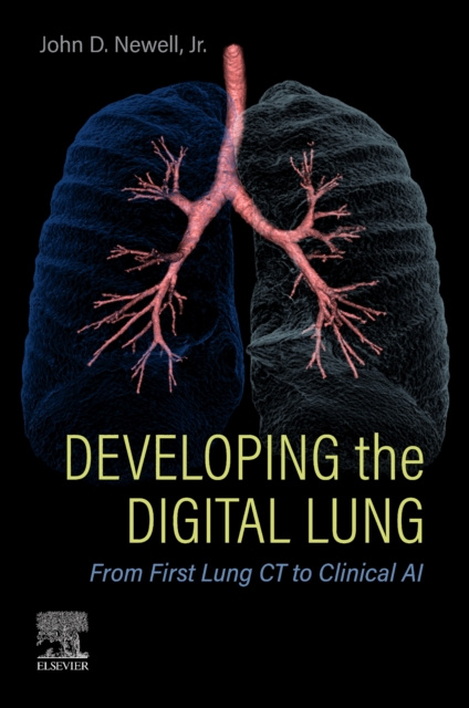 E-knjiga Developing the Digital Lung, E-Book John D. Newell
