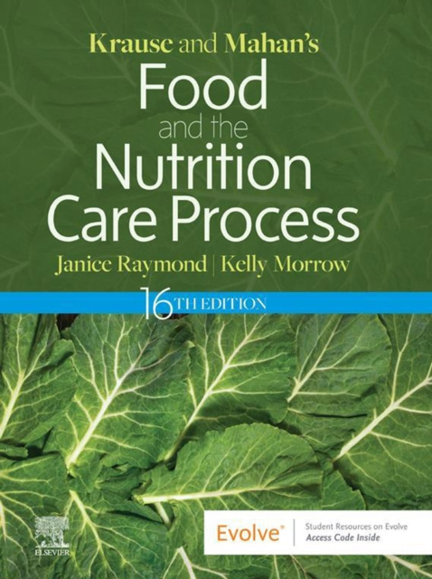 E-book Krause and Mahan's Food and the Nutrition Care Process, 16e, E-Book Janice L Raymond