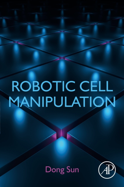 E-knjiga Robotic Cell Manipulation Dong Sun