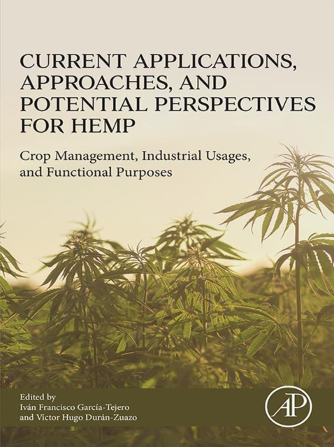 E-knjiga Current Applications, Approaches and Potential Perspectives for Hemp Ivan Francisco Garcia Tejero