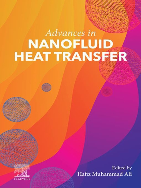 E-knjiga Advances in Nanofluid Heat Transfer Hafiz Muhammad Ali
