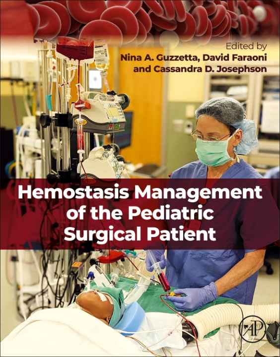 Könyv Hemostasis Management of the Pediatric Surgical Patient Nina Guzzetta