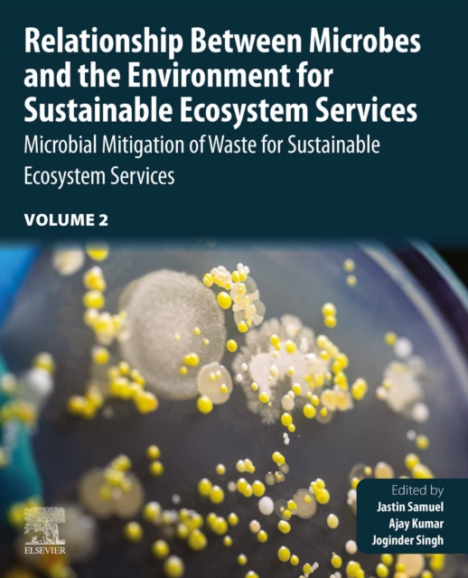 E-knjiga Relationship Between Microbes and the Environment for Sustainable Ecosystem Services, Volume 2 Jastin Samuel