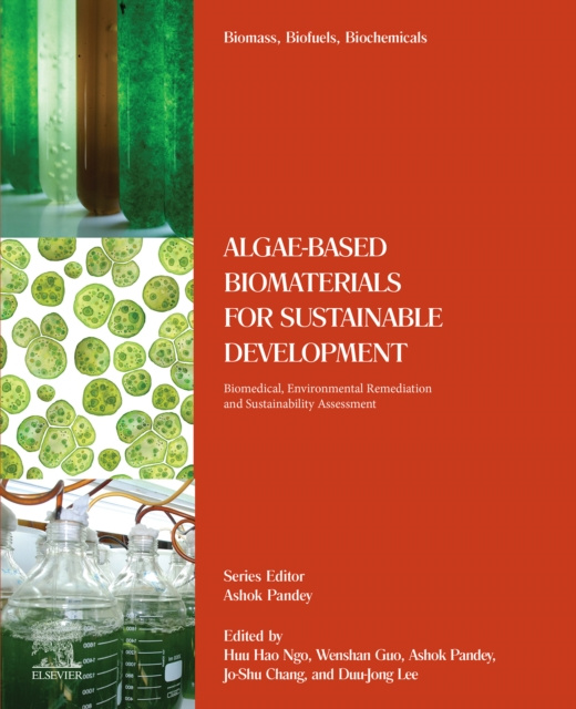E-book Algae-Based Biomaterials for Sustainable Development Huu Hao Ngo