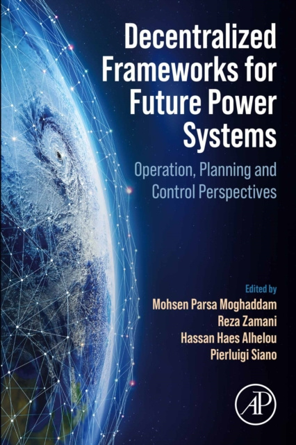 E-knjiga Decentralized Frameworks for Future Power Systems Mohsen Parsa Moghaddam
