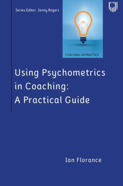 E-knjiga Using Psychometrics in Coaching: A Practical Guide Ian Florance