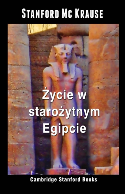 E-kniha Zycie w starozytnym Egipcie Stanford Mc Krause