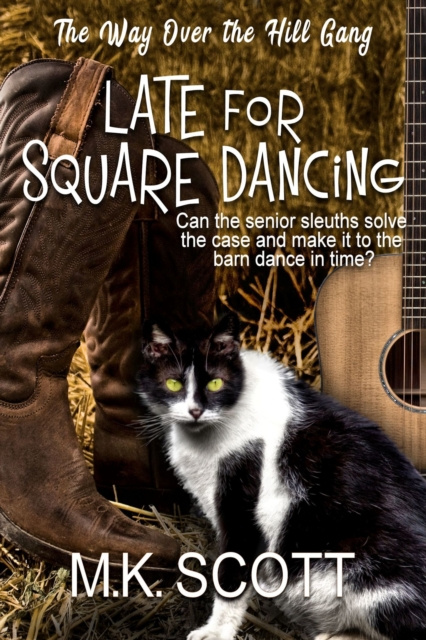 E-book Late for Square Dancing M K Scott