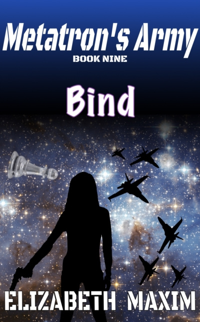 E-book Bind (Metatron's Army, Book 9) Elizabeth Maxim