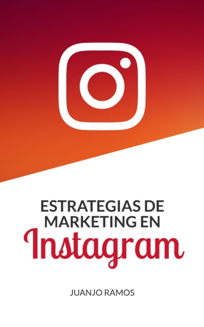 E-kniha Estrategias de Marketing en Instagram Juanjo Ramos