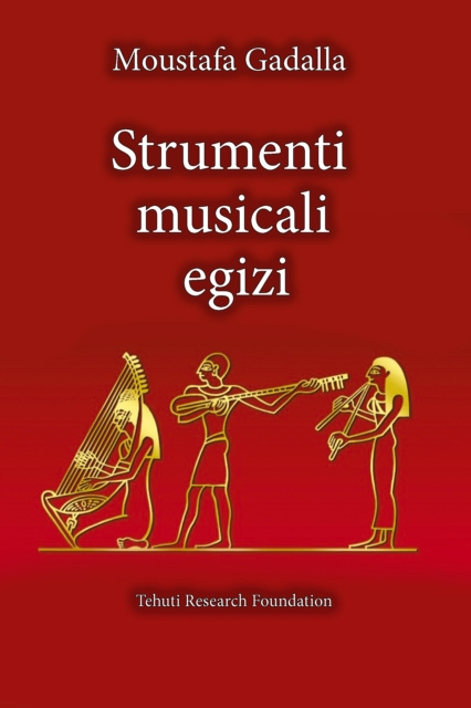 E-kniha Strumenti Musicali Egizi Moustafa Gadalla