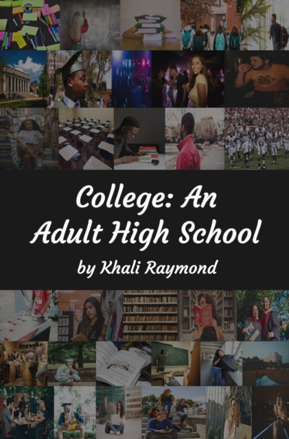 E-knjiga College: An Adult High School Khali Raymond