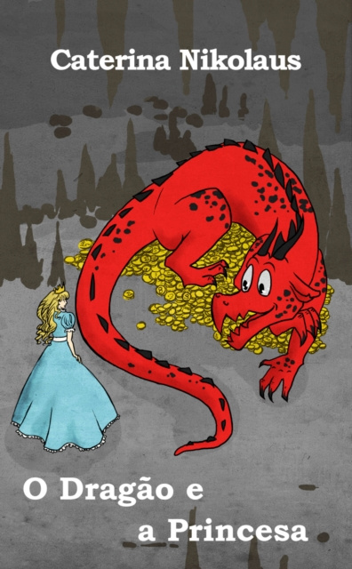 E-knjiga O Dragao e a Princesa Caterina Nikolaus