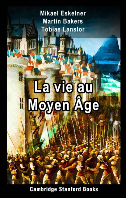 E-kniha La vie au Moyen Age Mikael Eskelner