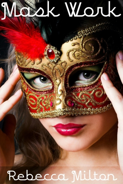 ebook Mask Work Rebecca Milton