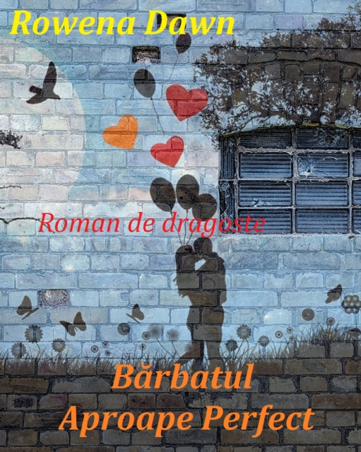 E-book Barbatul Aproape Perfect Rowena Dawn