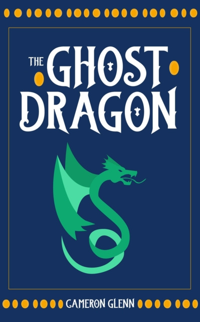 E-knjiga Ghost Dragon Cameron Glenn