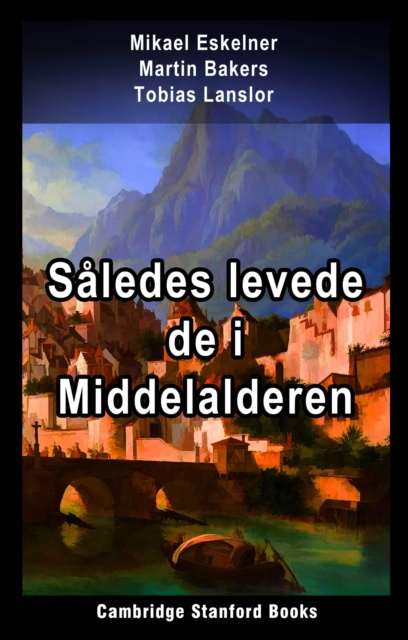 E-book Saledes levede de i Middelalderen Mikael Eskelner