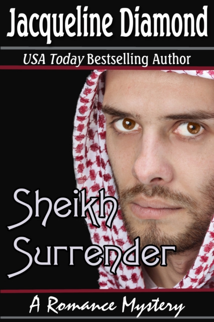 E-knjiga Sheikh Surrender: A Romance Mystery Jacqueline Diamond