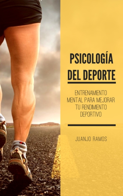 E-kniha Psicologia del deporte. Entrenamiento mental para mejorar tu rendimiento deportivo Juanjo Ramos