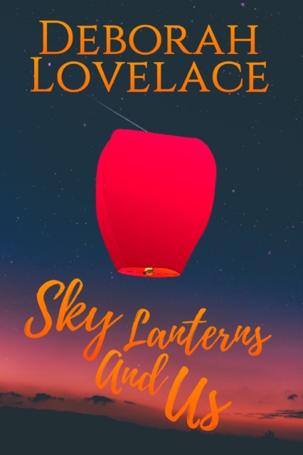 E-kniha Sky Lanterns And Us Deborah Lovelace
