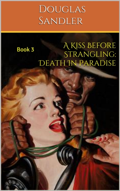 E-knjiga Kiss Before Strangling: Death in Paradise Douglas Sandler