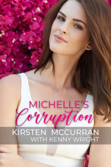 E-knjiga Michelle's Corruption Kirsten McCurran