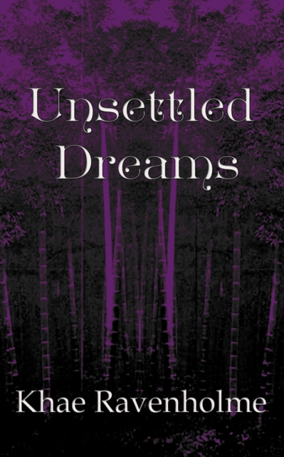 E-knjiga Unsettled Dreams Khae Ravenholme