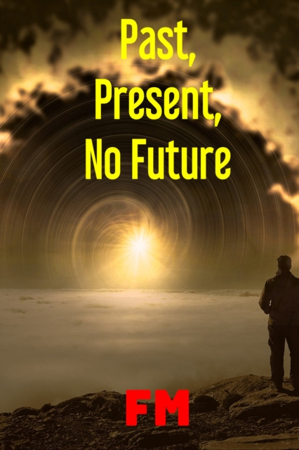 E-knjiga Past, Present, No Future FM
