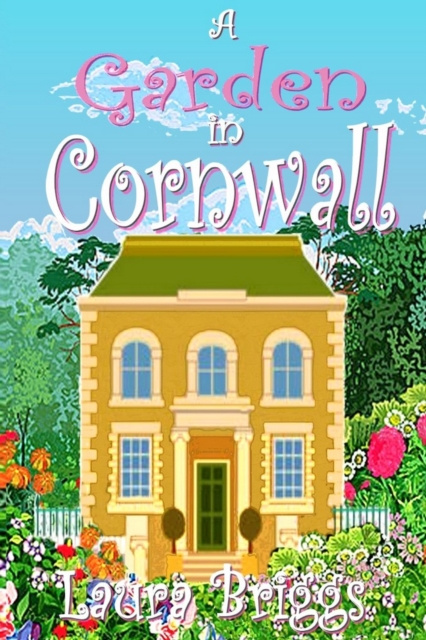 E-knjiga Garden in Cornwall: The final heartwarming novella Laura Briggs