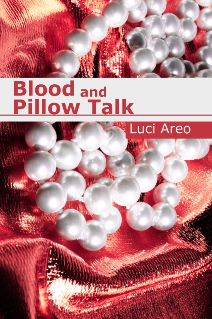 E-knjiga Blood & Pillow Talk (Manwell Manor Book One) Luci Areo
