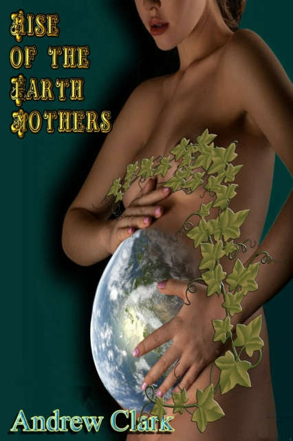 E-knjiga Rise of the Earth Mothers Andrew Clark