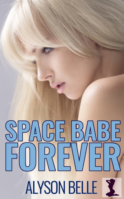 E-kniha Space Babe Forever Alyson Belle